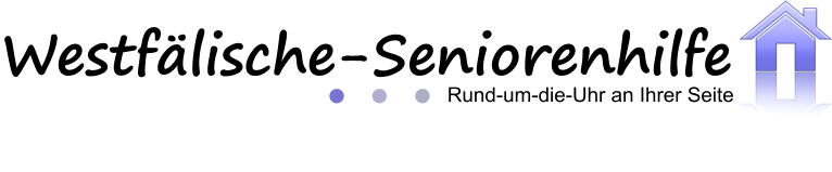 Westfälische-Seniorenhilfe                       Rund-um-die-Uhr an Ihrer Seite
